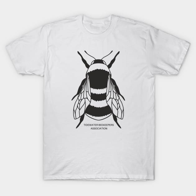 Tidewater Beekeepers Association Bee T-Shirt by Tidewater Beekeepers